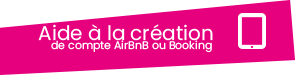 Tarifs aide à la création de compte  - Conciergerie Bnb Cap d'Agde